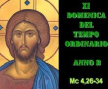 Il Cammino dello Spirito, XI Domenica del Tempo Ordinario Anno B a cura di Don Silvio Mesiti