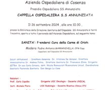 “PRENDERSI CURA DELLA CARNE DI CRISTO”. Il 26 settembre mattina all’Ospedale Annunziata di Cosenza un incontro a più Voci proposto dalla cappella ospedaliera