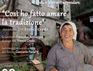 Cosi’ ho fatto amare la tradizione: Franca Crudo ospite dell’antico mulino delle fate Sabato 2 Novembre