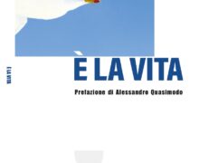 “E’ la vita”. Nei versi la ricerca dell’uomo nel suo divenire