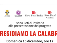 Regione e Slow Food domenica 15/12 presenteranno a Saracena il progetto “Presidiamo la Calabria”