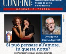 Rassegna teatrale Fondazione Girolamo Tripodi – Spettacolo Si può pensare all’amore in questa notte – Omaggio a Emilio Argiroffi