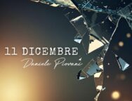 11 Dicembre, nuovo singolo di Daniele Piovani